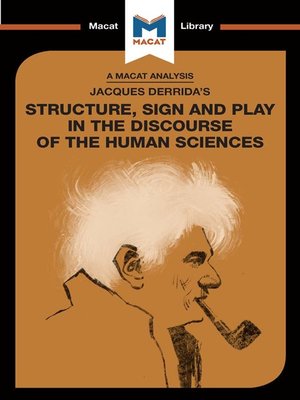 cover image of An Analysis of Jacques Derrida's Structure, Sign, and Play in the Discourse of the Human Sciences